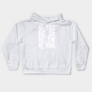 Recycle Reuse Renew Rethink Crisis Environmental Activism Kids Hoodie